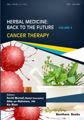 Herbal Medicine: Back to the Future: Volume 3, Cancer Therapy by Rahman, Atta -Ur-