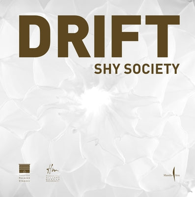 Drift: Shy Society by Galansino, Arturo