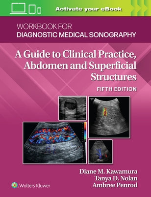 Workbook for Diagnostic Medical Sonography: Abdominal and Superficial Structures by Kawamura, Diane