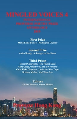 Mingled Voices 4: International Proverse Poetry Prize Anthology 2019 by Bickley Mbe, Verner Courtenay