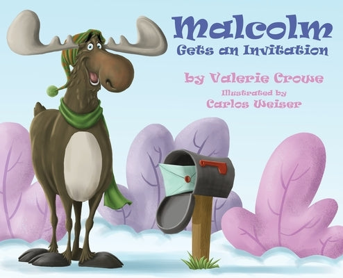Malcolm Gets an Invitation by Crowe, Valerie