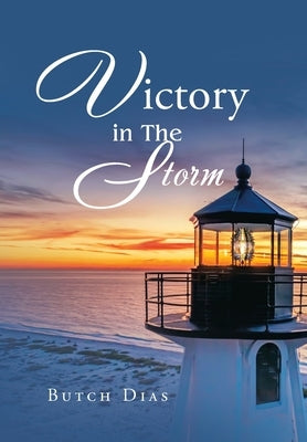 Victory in the Storm by Dias, Butch