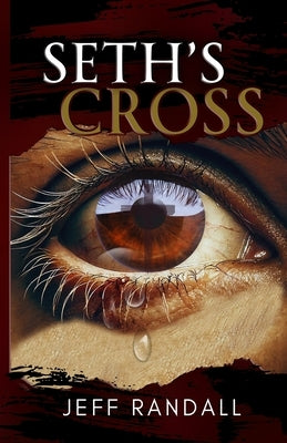Seth's Cross by Randall, Jeff