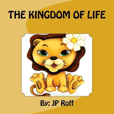 The Kingdom of Life by Loo, Belle