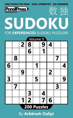 Sudoku Book for Experienced puzzlers, with 200 puzzles, good designed and withou by Dalipi, Arbëresh