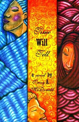 Time Will Tell by McDonald, Trevy a.