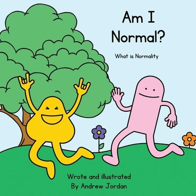 Am I Normal? by Jordan, Andrew David