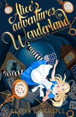 Alice's Adventures in Wonderland by Albrite, Salem