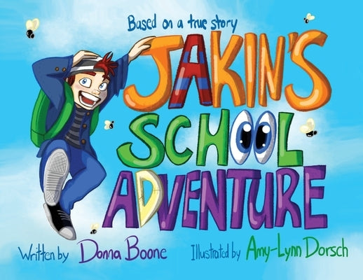 Jakin's School Adventure by Boone, Donna