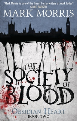 The Society of Blood: Obsidian Heart Book 2 by Morris, Mark