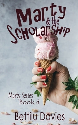 Marty and the Scholarship by Davies, Bettilu
