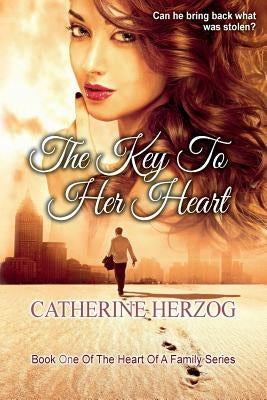 The Key to Her Heart by Herzog, Catherine