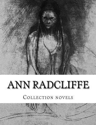 Ann Radcliffe, Collection novels by Radcliffe, Ann Ward