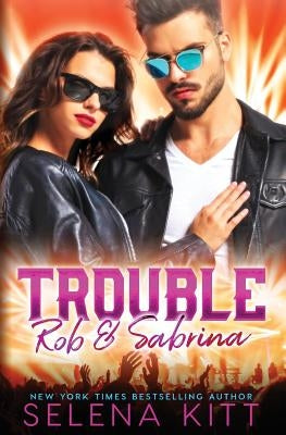 Trouble Rob and Sabrina by Kitt, Selena