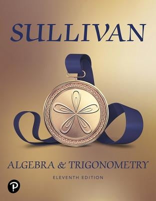 Algebra and Trigonometry by Sullivan, Michael