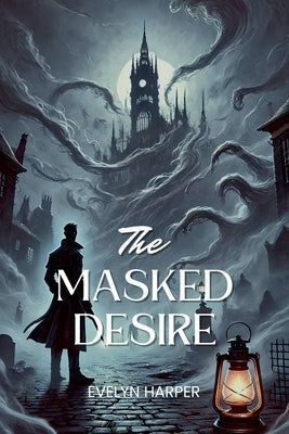 The Masked Desire by Harper, Evelyn