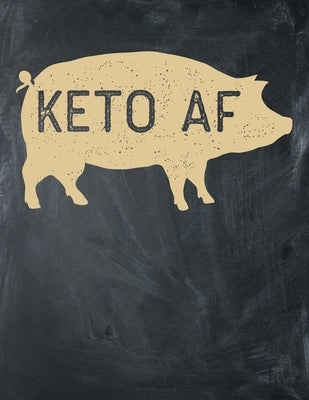 Keto AF: Macros and Meal Tracking, Monthly, 90 Days, Yearly Keto Day Tracker, Track Your Progress and Accomplished Goals by Nw, Keto Diet Printing