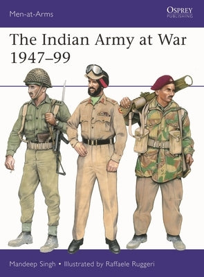 The Indian Army at War 1947-99 by Singh, Mandeep