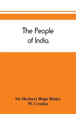 The people of India by Herbert Hope Risley