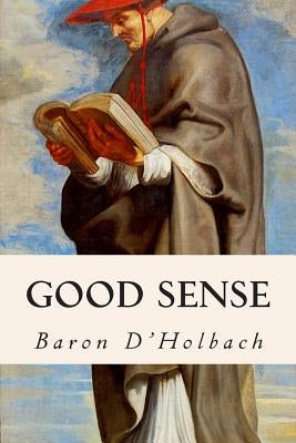 Good Sense by D'Holbach, Baron