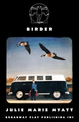 Birder by Myatt, Julie Marie