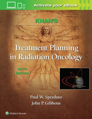 Khan's Treatment Planning in Radiation Oncology by Khan, Faiz M.