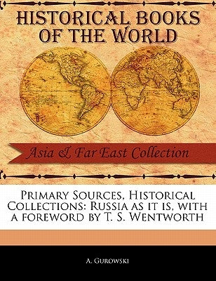 Russia as It Is by Gurowski, A.