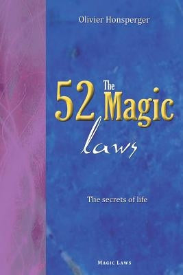 The 52 magic laws: the secrets of life by Kuhn, Nicolas