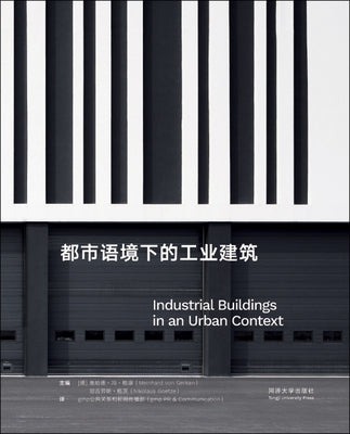 Industrial Buildings in an Urban Context by Von Gerkan, Meinhard