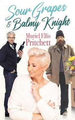 Sour Grapes & Balmy Knight by Pritchett, Muriel Ellis