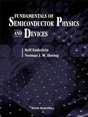 Fundamentals of Semiconductor Physics and Devices by Enderlein, Rolf
