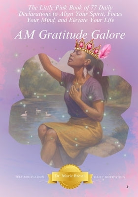 A.M. Gratitude Galore: The Little Pink Book by Jai, Prince