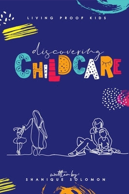 Discovering Childcare by Solomon, Shanique