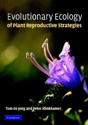 Evolutionary Ecology of Plant Reproductive Strategies by de Jong, Tom