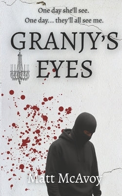 Granjy's Eyes by McAvoy, Matt