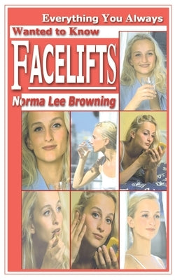 Facelifts by Browning, Norma Lee