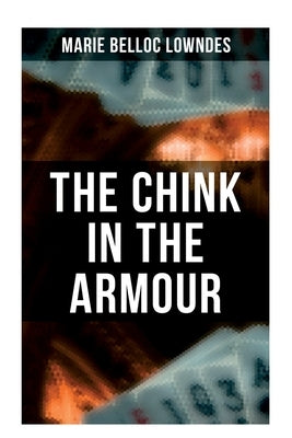 The Chink in the Armour by Lowndes, Marie Belloc