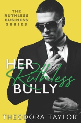 Her Ruthless Bully: 50 Loving States, Alabama by Taylor, Theodora