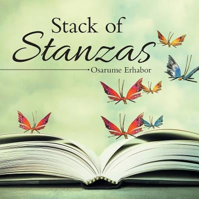 Stack of Stanzas by Erhabor, Osarume
