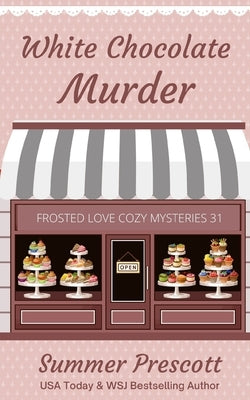 White Chocolate Murder by Prescott, Summer