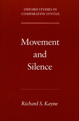 Movement and Silence by Kayne, Richard S.