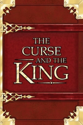 The Curse and the King by Ralph, Charlene