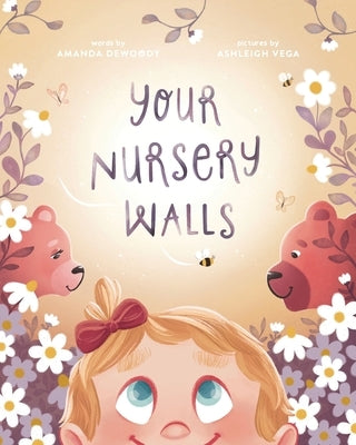 Your Nursery Walls by Dewoody, Amanda