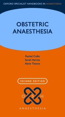 Obstetric Anaesthesia by Collis, Rachel