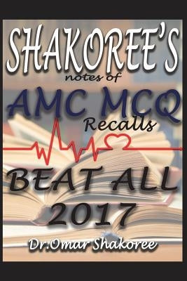 SHAKOREE'S notes of AMC MCQ recalls BEAT ALL 2017 by Shakoree, Omar
