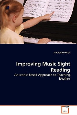 Improving Music Sight Reading by Pursell, Anthony