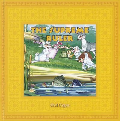 The Supreme Ruler by Ergun, Erol