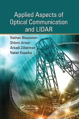 Applied Aspects of Optical Communication and LIDAR by Blaunstein, Nathan