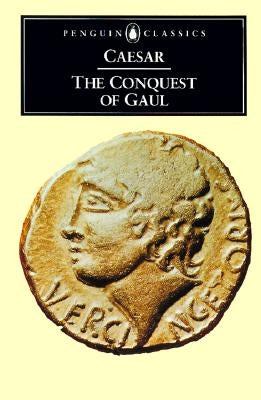 The Conquest of Gaul by Caesar, Julius