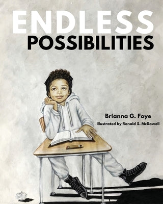 Endless Possibilities by Foye, Brianna